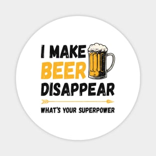 I Make Beer Disappear Magnet